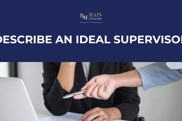 How Would You Describe An Ideal Supervisor