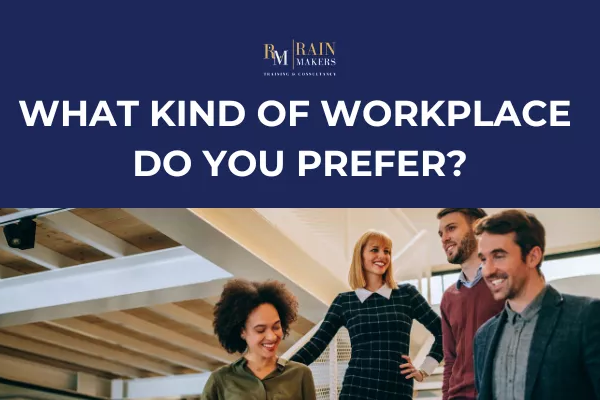 what kind of workplace do you prefer